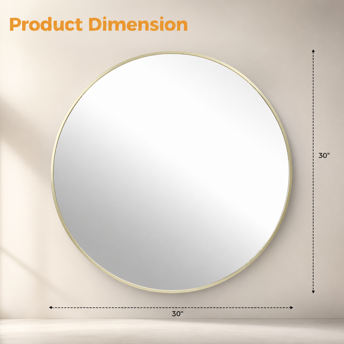 A large round wall mirror with a thin gold-toned frame, shown with dimension annotations indicating a 30 by 30 inch size against a beige wall.