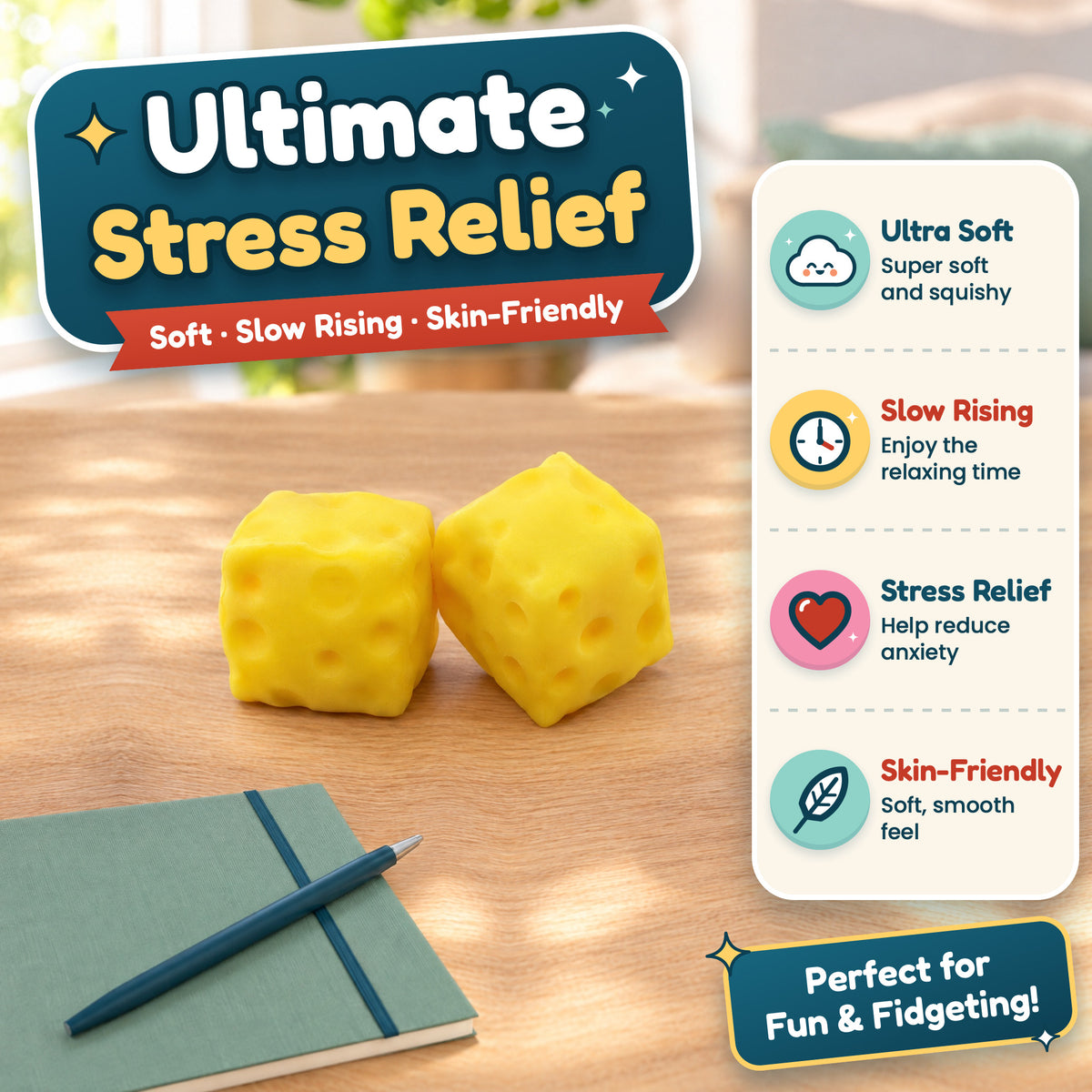 Ultimate Stress Relief: Soft · Slow Rising · Skin-Friendly. Two yellow cheese squishies on a wooden desk beside a panel reading Ultra Soft, Slow Rising, Stress Relief and Skin-Friendly. Perfect for Fun & Fidgeting! (styled illustration)