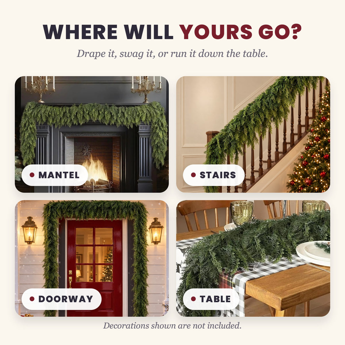 Where will yours go: the cypress garland on a mantel, a staircase, a doorway and a dinner table